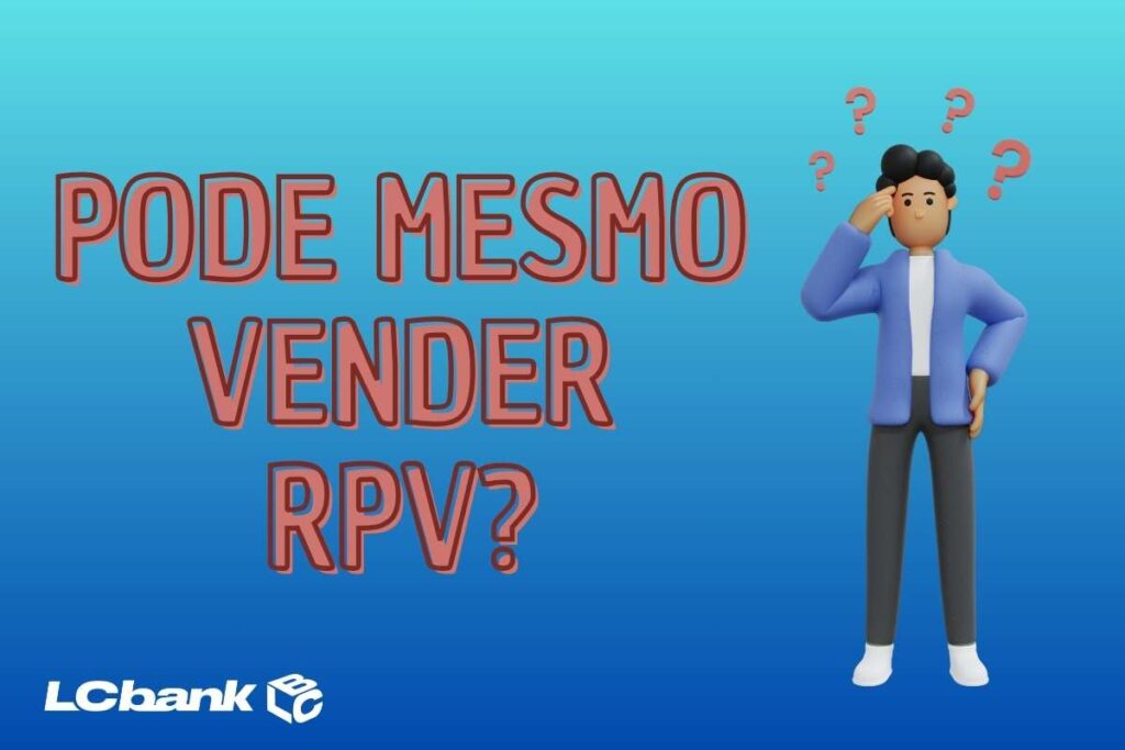 E aí, pode mesmo vender RPV? Saiba agora!